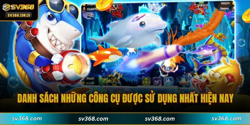 Danh sách những công cụ sử dụng nhất hiện nay