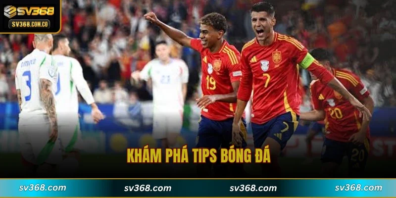 Khám phá tips bóng đá