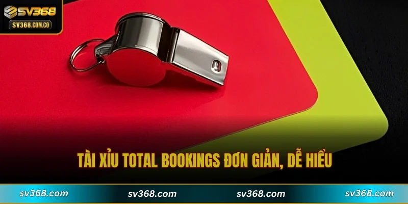 Tài Xỉu Total Bookings đơn giản, dễ hiểu