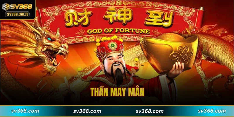 Thần May Mắn